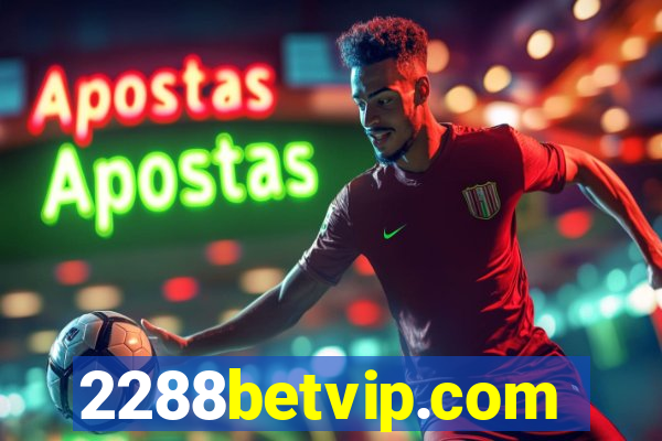 2288betvip.com