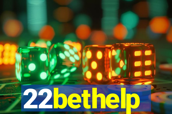 22bethelp