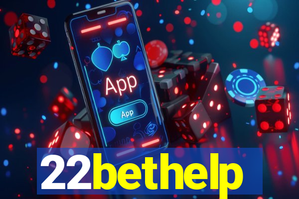 22bethelp