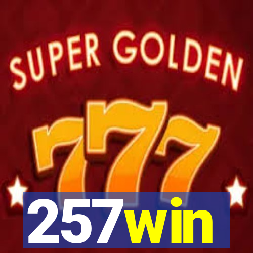 257win