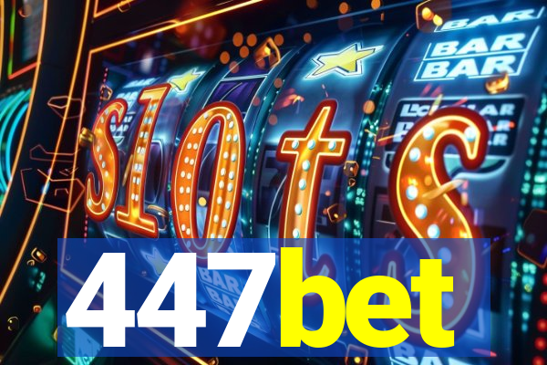 447bet