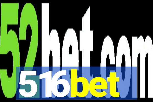 516bet