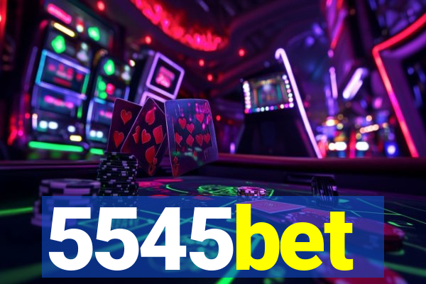 5545bet