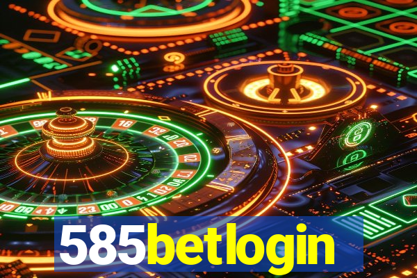 585betlogin