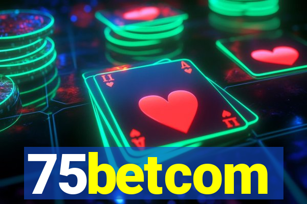 75betcom