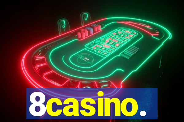 8casino.