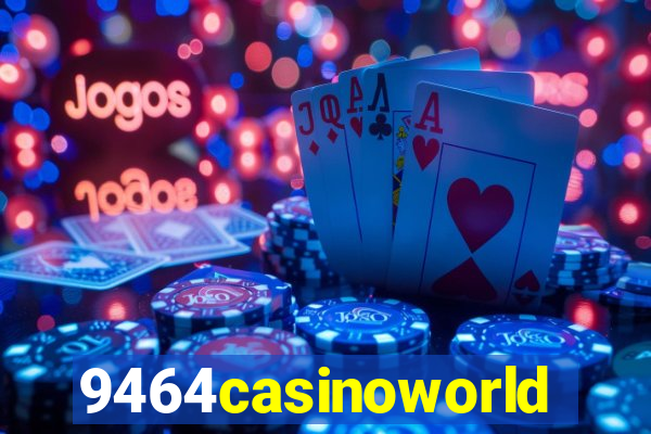 9464casinoworld