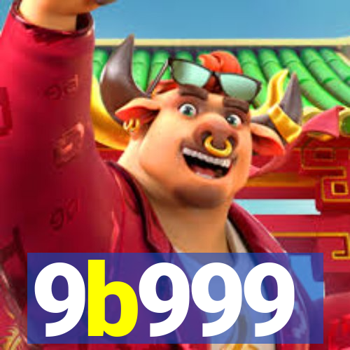 9b999