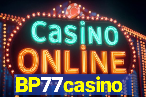 BP77casino