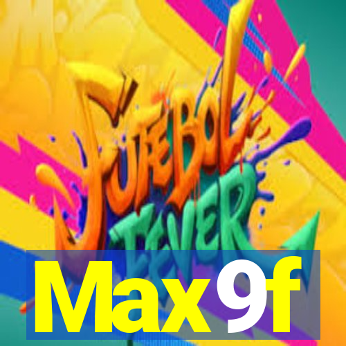 Max9f