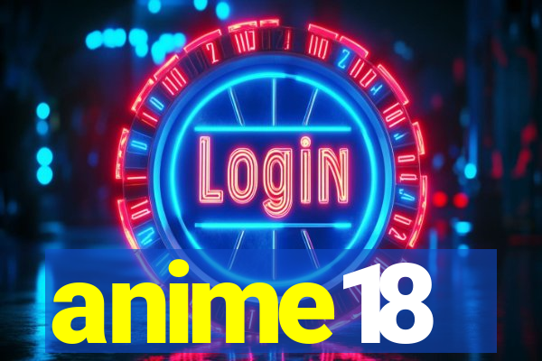 anime18