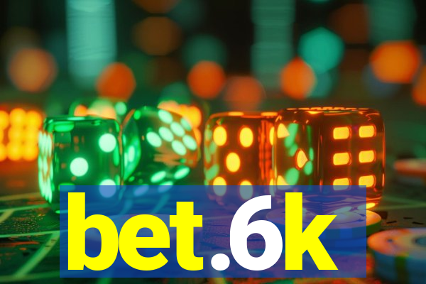 bet.6k