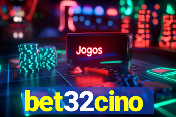 bet32cino