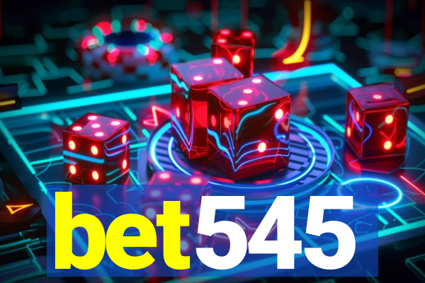 bet545