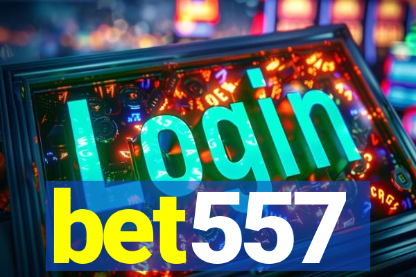 bet557