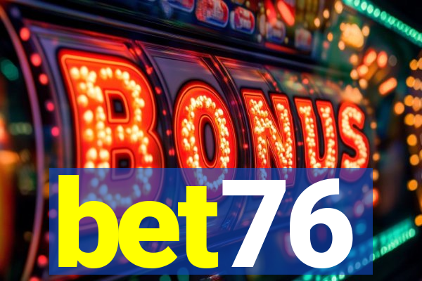 bet76