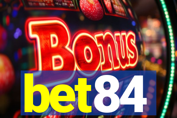 bet84