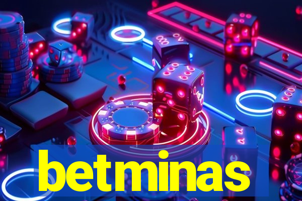 betminas