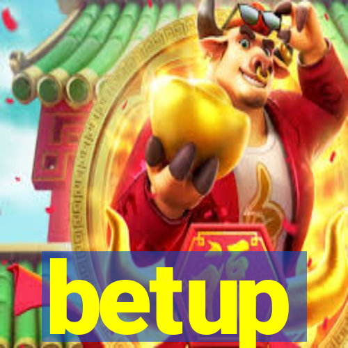 betup