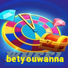 betyouwanna