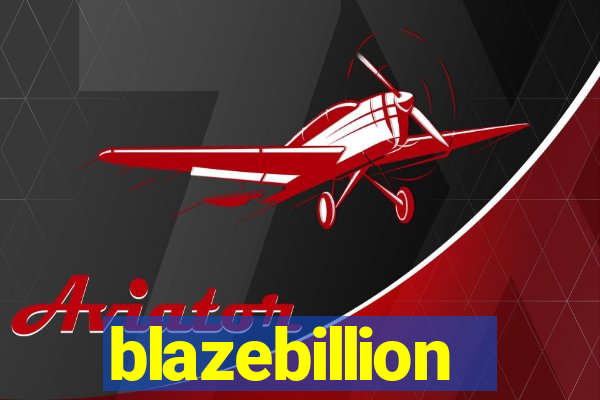 blazebillion