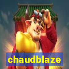 chaudblaze