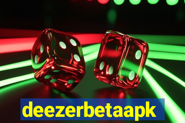 deezerbetaapk