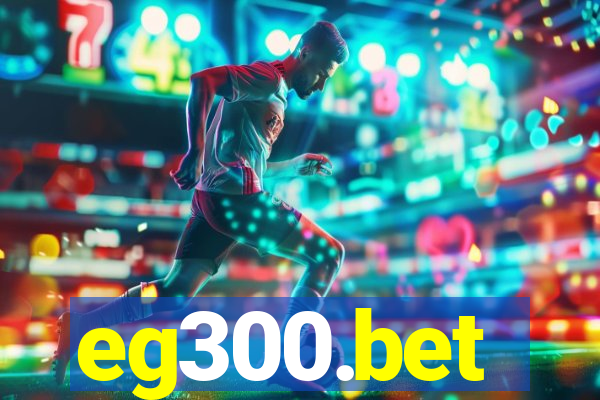 eg300.bet