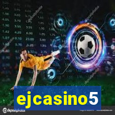 ejcasino5