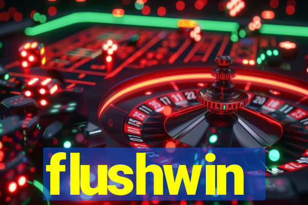 flushwin