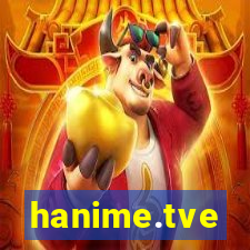 hanime.tve