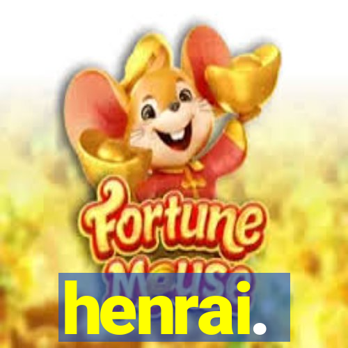 henrai.