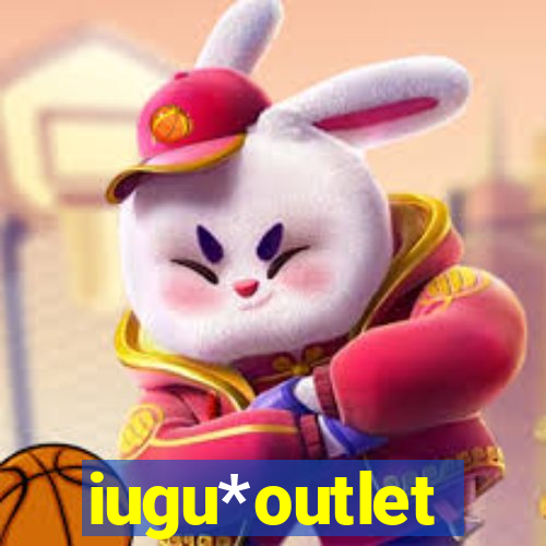 iugu*outlet