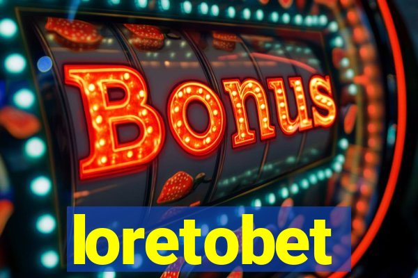 loretobet