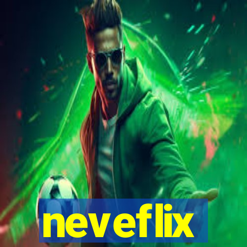 neveflix