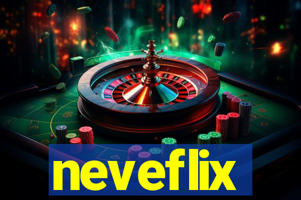 neveflix