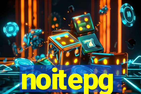 noitepg