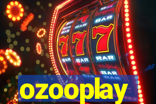 ozooplay