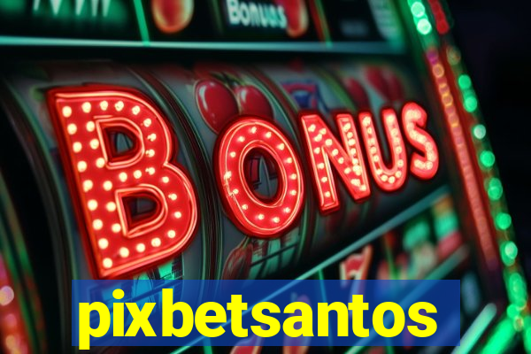 pixbetsantos