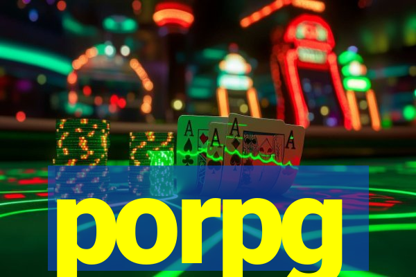 porpg