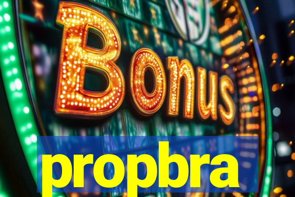 propbra