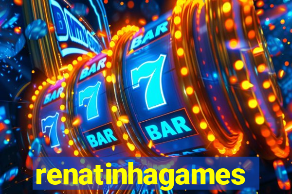 renatinhagames