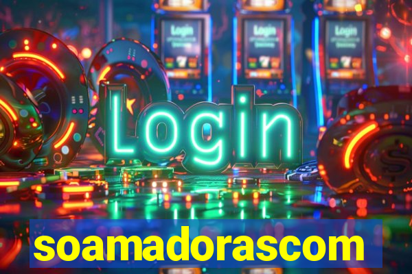 soamadorascom