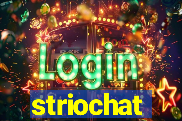 striochat