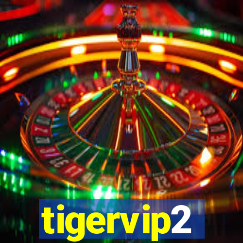 tigervip2