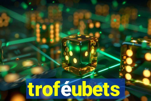 troféubets