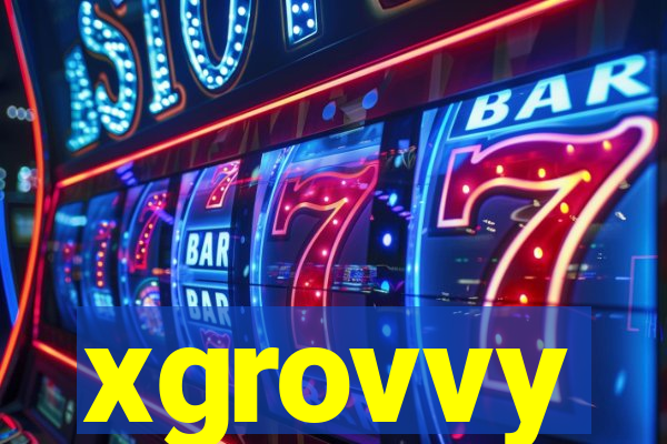 xgrovvy